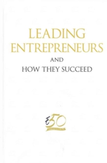 Leading Entrepreneurs And How They Succeed, Hardback Book Leading Entrepreneurs And How They Succeed, Hardback Book