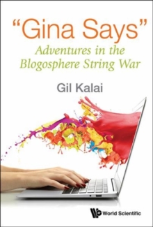"Gina Says": Adventures In The Blogosphere String War, Hardback Book "Gina Says": Adventures In The Blogosphere String War, Hardback Book