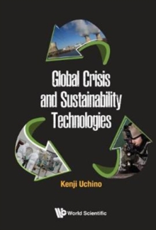 Global Crisis And Sustainability Technologies, Hardback Book Global Crisis And Sustainability Technologies, Hardback Book