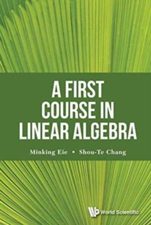 First Course In Linear Algebra, A, Hardback Book First Course In Linear Algebra, A, Hardback Book