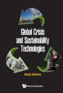 Global Crisis And Sustainability Technologies, Paperback / softback Book Global Crisis And Sustainability Technologies, Paperback / softback Book