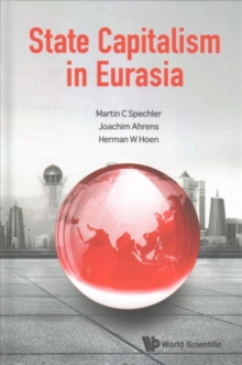 State Capitalism In Eurasia, Hardback Book State Capitalism In Eurasia, Hardback Book