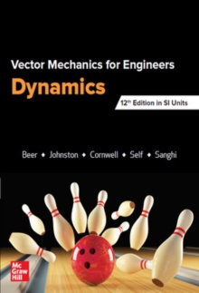 VECTOR MECHANICS FOR ENGINEERS: DYNAMICS, SI, Paperback / softback Book VECTOR MECHANICS FOR ENGINEERS: DYNAMICS, SI, Paperback / softback Book