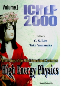 High Energy Physics: Ichep 2000 - Proceedings Of The 30th International Conference (In 2 Volumes)