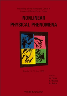 Nonlinear Physical Phenomena - Proceedings Of The International Centre Of Condensed Matter Physics School