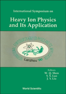 Heavy Ion Physics And Application - International Symposium