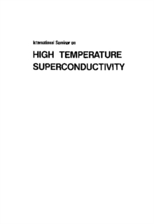 High Temperature Superconductivity - Proceedings Of The International Seminar