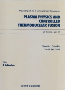 Plasma Physics And Controlled Thermonuclear Fusion - Proceedings Of The Ii Latin American Workshop