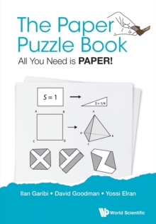 Paper Puzzle Book, The: All You Need Is Paper!