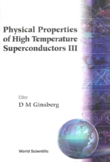 Physical Properties Of High Temperature Superconductors Iii