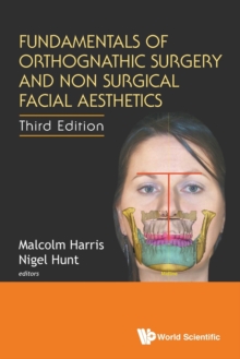 Fundamentals Of Orthognathic Surgery And Non Surgical Facial Aesthetics (Third Edition), Paperback / softback Book Fundamentals Of Orthognathic Surgery And Non Surgical Facial Aesthetics (Third Edition), Paperback / softback Book