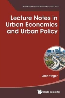 Lecture Notes In Urban Economics And Urban Policy, Paperback / softback Book Lecture Notes In Urban Economics And Urban Policy, Paperback / softback Book