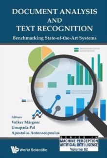 Document Analysis And Text Recognition: Benchmarking State-of-the-art Systems, Hardback Book Document Analysis And Text Recognition: Benchmarking State-of-the-art Systems, Hardback Book