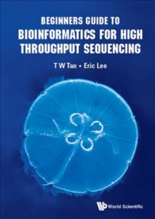 Beginners Guide To Bioinformatics For High Throughput Sequencing, Hardback Book Beginners Guide To Bioinformatics For High Throughput Sequencing, Hardback Book