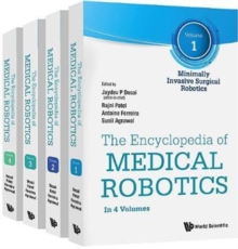 Encyclopedia Of Medical Robotics, The (In 4 Volumes), Hardback Book Encyclopedia Of Medical Robotics, The (In 4 Volumes), Hardback Book