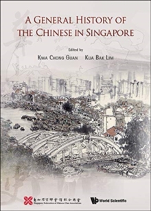 General History Of The Chinese In Singapore, A, Hardback Book General History Of The Chinese In Singapore, A, Hardback Book