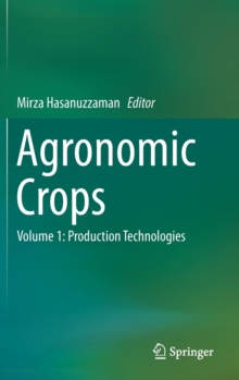 Agronomic Crops : Volume 1: Production Technologies