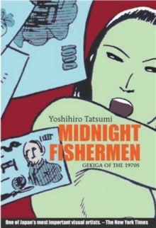 Midnight Fishermen : Gekiga of the 1970's