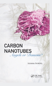 Carbon Nanotubes : Angels or Demons?