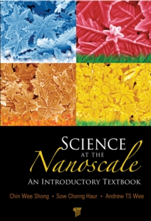 Science at the Nanoscale : An Introductory Textbook