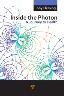 Inside the Photon : A Journey to Health