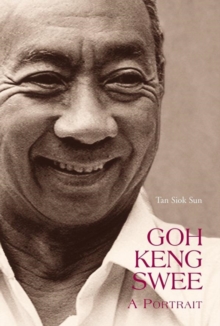 Goh Keng Swee : A Portrait