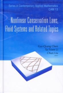Nonlinear Conservation Laws, Fluid Systems And Related Topics, Hardback Book Nonlinear Conservation Laws, Fluid Systems And Related Topics, Hardback Book