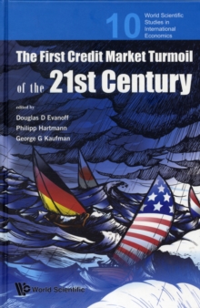 First Credit Market Turmoil Of The 21st Century, The: Implications For Public Policy, Hardback Book First Credit Market Turmoil Of The 21st Century, The: Implications For Public Policy, Hardback Book