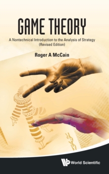 Game Theory: A Nontechnical Introduction To The Analysis Of Strategy (Revised Edition), Hardback Book Game Theory: A Nontechnical Introduction To The Analysis Of Strategy (Revised Edition), Hardback Book
