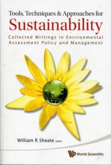 Tools, Techniques And Approaches For Sustainability: Collected Writings In Environmental Assessment Policy And Management, Paperback Book Tools, Techniques And Approaches For Sustainability: Collected Writings In Environmental Assessment Policy And Management, Paperback Book