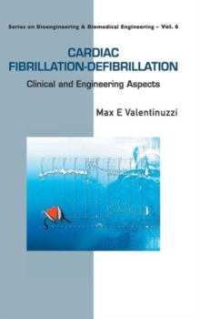 Cardiac Fibrillation-defibrillation: Clinical And Engineering Aspects, Hardback Book Cardiac Fibrillation-defibrillation: Clinical And Engineering Aspects, Hardback Book