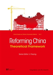 Reforming China : Theoretical Framework