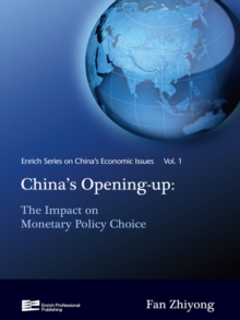 China's Opening-up : The Impact on Monetary Policy Choice