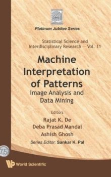Machine Interpretation Of Patterns: Image Analysis And Data Mining, Hardback Book Machine Interpretation Of Patterns: Image Analysis And Data Mining, Hardback Book
