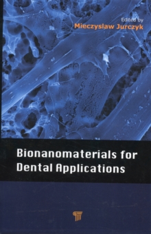 Bionanomaterials for Dental Applications