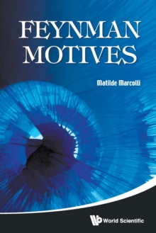Feynman Motives, Paperback / softback Book Feynman Motives, Paperback / softback Book