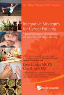 Integrative Strategies For Cancer Patients: A Practical Resource For Managing The Side Effects Of Cancer Therapy, Paperback / softback Book Integrative Strategies For Cancer Patients: A Practical Resource For Managing The Side Effects Of Cancer Therapy, Paperback / softback Book