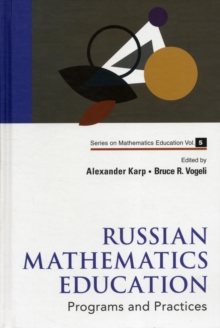 Russian Mathematics Education: Programs And Practices, Hardback Book Russian Mathematics Education: Programs And Practices, Hardback Book