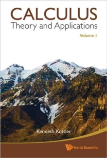 Calculus: Theory And Applications, Volume 1 & 2, Hardback Book Calculus: Theory And Applications, Volume 1 & 2, Hardback Book