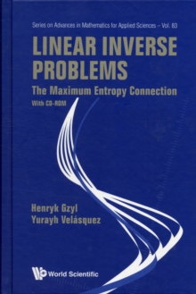 Linear Inverse Problems: The Maximum Entropy Connection (With Cd-rom), Hardback Book Linear Inverse Problems: The Maximum Entropy Connection (With Cd-rom), Hardback Book