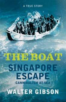 Boat : Singapore Escape, Cannibalism at Sea