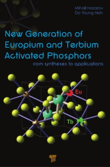 New Generation of Europium- and Terbium-Activated Phosphors : From Syntheses to Applications