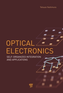 Optical Electronics : Self-Organized Integration and Applications