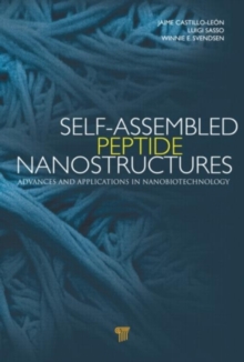 Self-Assembled Peptide Nanostructures : Advances and Applications in Nanobiotechnology