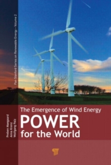 Wind Power for the World : The Rise of Modern Wind Energy