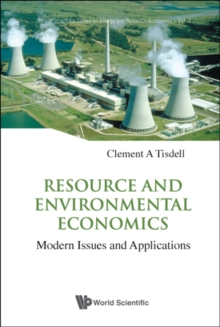 Resource And Environmental Economics: Modern Issues And Applications