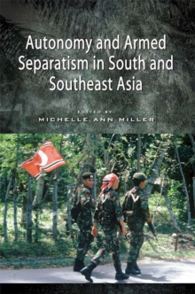 Autonomy And Armed Separatism In South And Southeast Asia