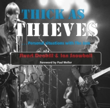 Thick as Thieves : Personal Situations with the Jam, Paperback / softback Book Thick as Thieves : Personal Situations with the Jam, Paperback / softback Book