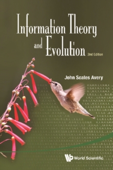 Information Theory And Evolution (2nd Edition)