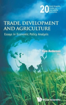 Trade, Development And Agriculture: Essays In Economic Policy Analysis, Hardback Book Trade, Development And Agriculture: Essays In Economic Policy Analysis, Hardback Book